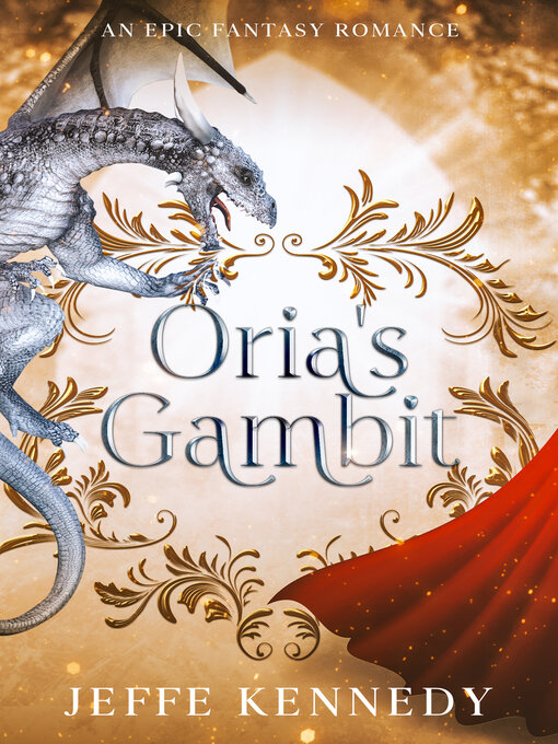 Title details for Oria's Gambit by Jeffe Kennedy - Available
